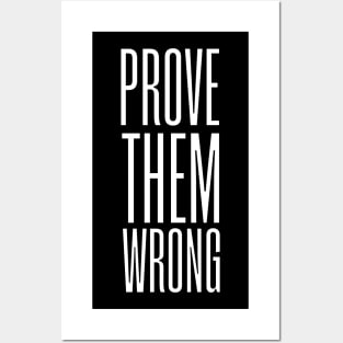 Prove Them Wrong - Gym - Work - Hustle - Motivational - Inspirational Posters and Art